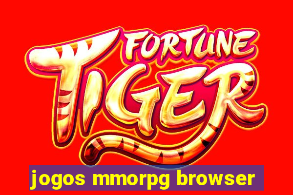 jogos mmorpg browser